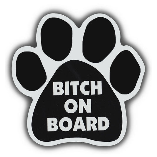 Magnet, Dog Paw, Bitch On Board, 5.5
