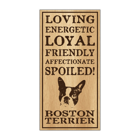 Sign, Wood, Spoiled Boston Terrier, 5