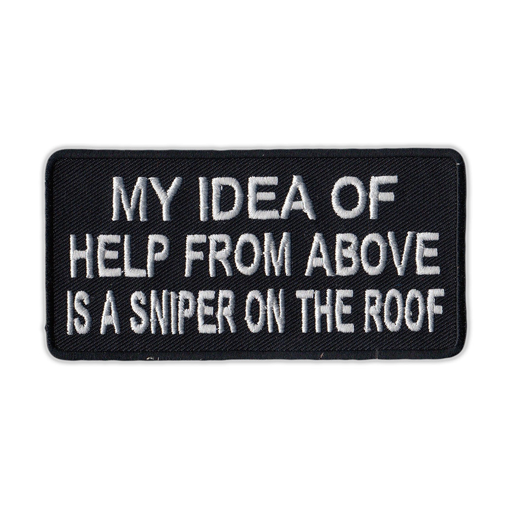 Patch - My Idea Of Help From Above Is A Sniper On The Roof