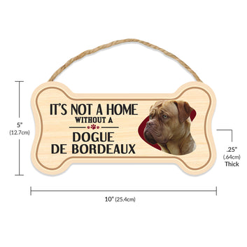 Sign, Wood, Dog Bone, It's Not A Home Without A Dogue de Bordeaux, 10
