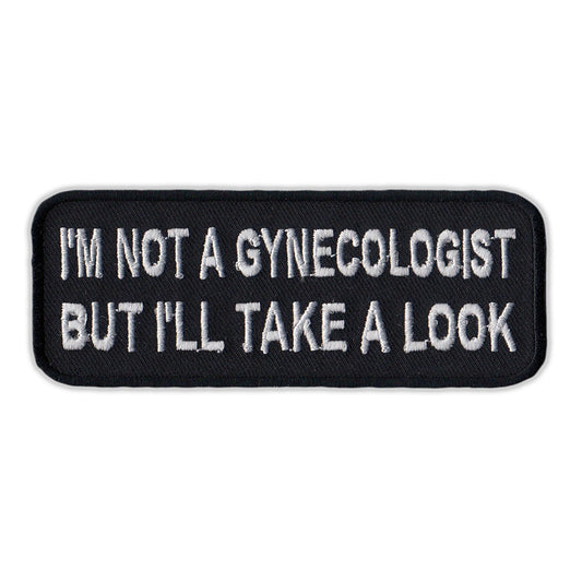 Patch, Embroidered Patch, I'm Not A Gynecologist, But I'll Take A Look, 4