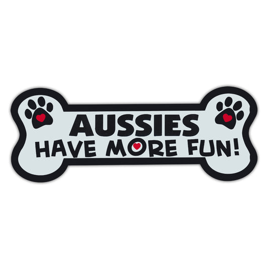Magnet, Dog Bone, Aussies Have More Fun!, 7.25