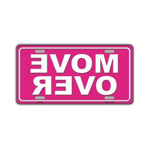 Aluminum License Plate Cover - Move Over, Pink