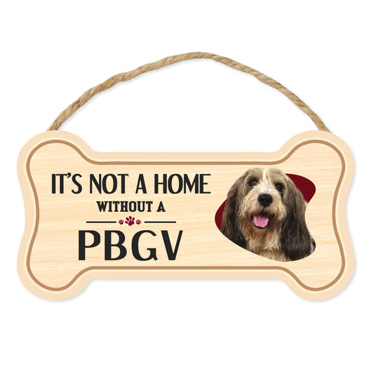 Sign, Wood, Dog Bone, It's Not A Home Without A PBGV (Petit Basset Griffon Vendéen), 10
