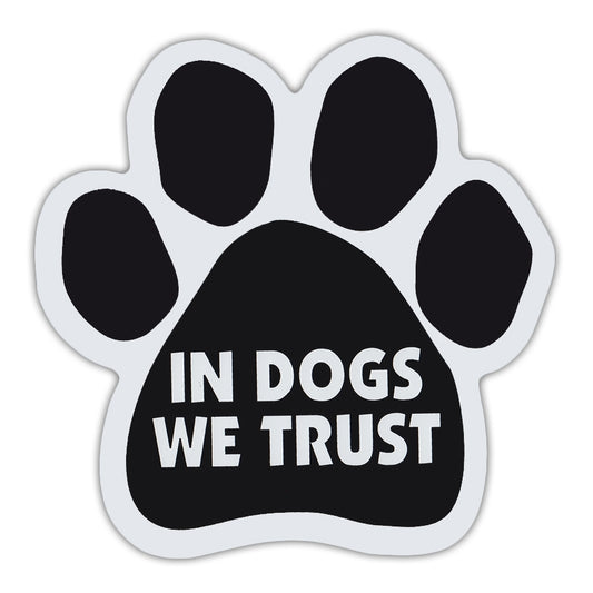 Magnet, Dog Paw, In Dogs We Trust, 5.5