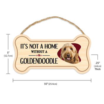 Sign, Wood, Dog Bone, It's Not A Home Without A Goldendoodle (Golden Retriever, Poodle), 10