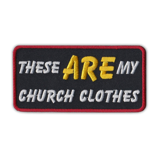 Patch, Embroidered Patch, These Are My Church Clothes (Red), 4