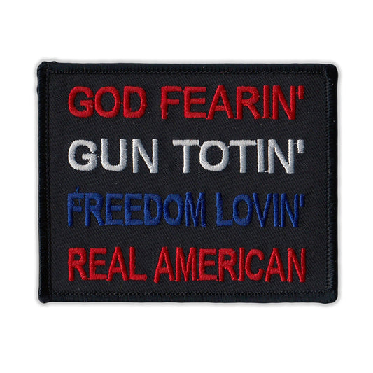 Patch, Embroidered Patch, God Fearin', Gun Totin', Freedom Lovin', Real American, 3.75