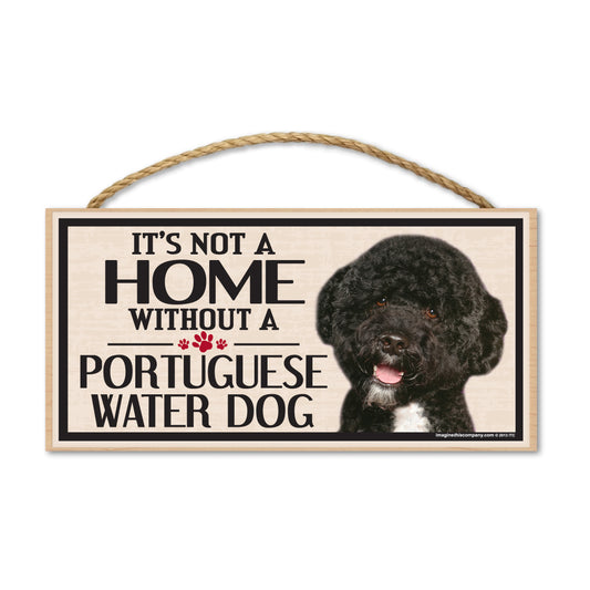 Sign, Wood, It's Not A Home Without A Portuguese Water Dog, 10