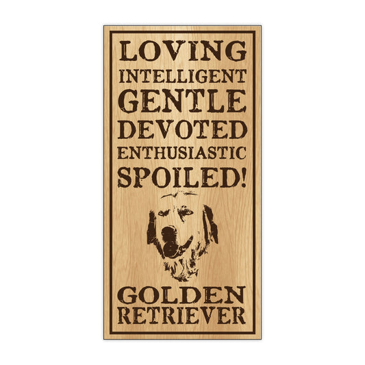 Sign, Wood, Spoiled Golden Retriever, 5