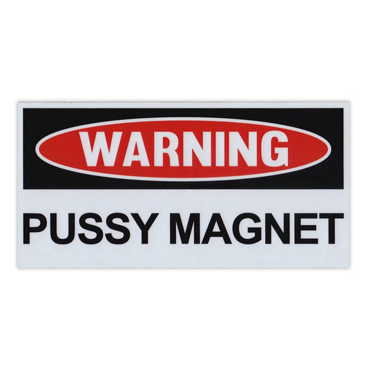 Magnet, Funny Warning Magnet, Pussy Magnet, Practical Jokes, Gags, Pranks, 6