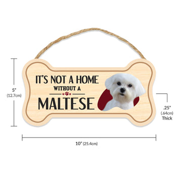 Sign, Wood, Dog Bone, It's Not A Home Without A Maltese, 10