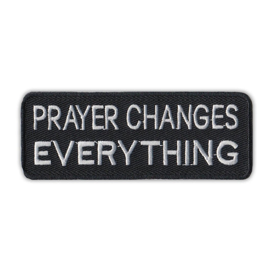 Patch, Embroidered Patch, Prayer Changes Everything, 4