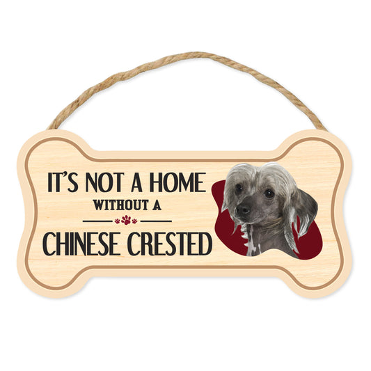 Sign, Wood, Dog Bone, It's Not A Home Without A Chinese Crested, 10
