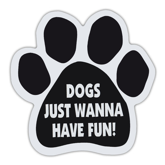 Magnet, Dog Paw, Dogs Just Wanna Have Fun!, 5.5