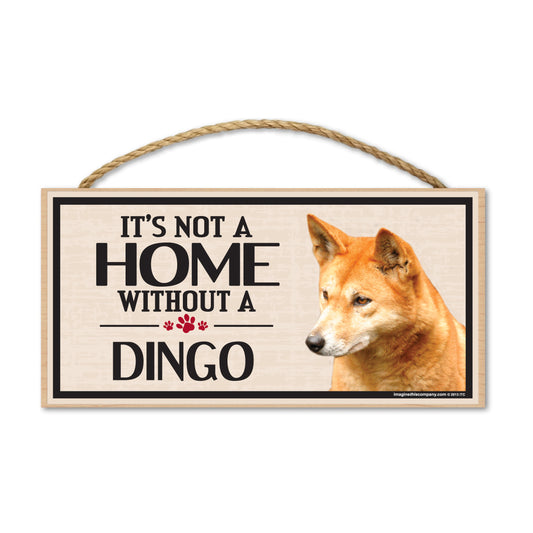 Sign, Wood, It's Not A Home Without A Dingo, 10