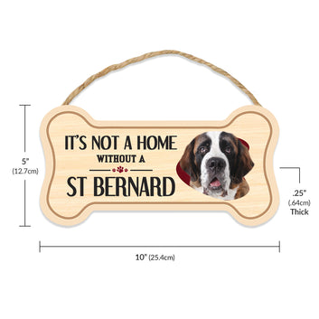 Sign, Wood, Dog Bone, It's Not A Home Without A St. Bernard, 10