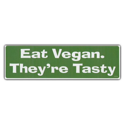 Sticker, Bumper Sticker, Eat Vegan. They're Tasty, 10