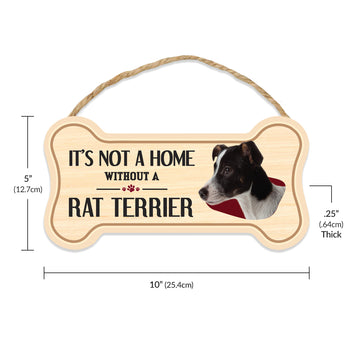 Sign, Wood, Dog Bone, It's Not A Home Without A Rat Terrier, 10