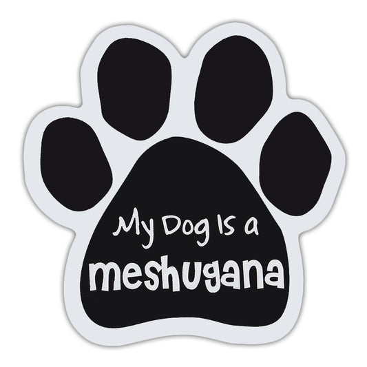 Magnet, Dog Paw, My Dog Is A Meshugana, 5.5