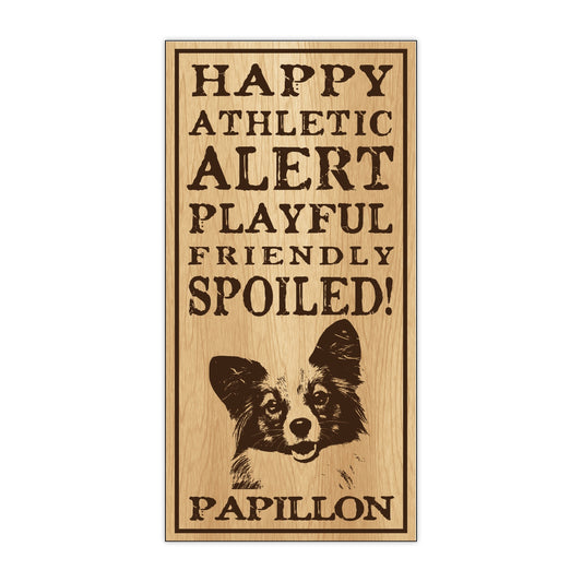 Sign, Wood, Spoiled Papillon, 5