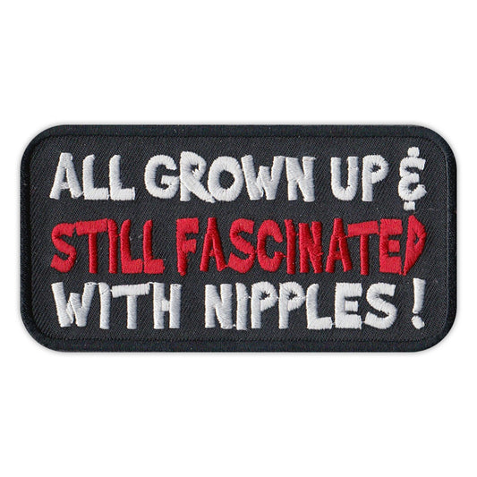 Patch, Embroidered Patch, All Grown Up & Still Fascinated With Nipples!, 4