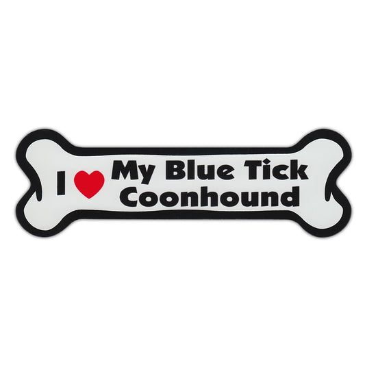 Magnet, Dog Bone, I Love My Blue Tick Coonhound, 7