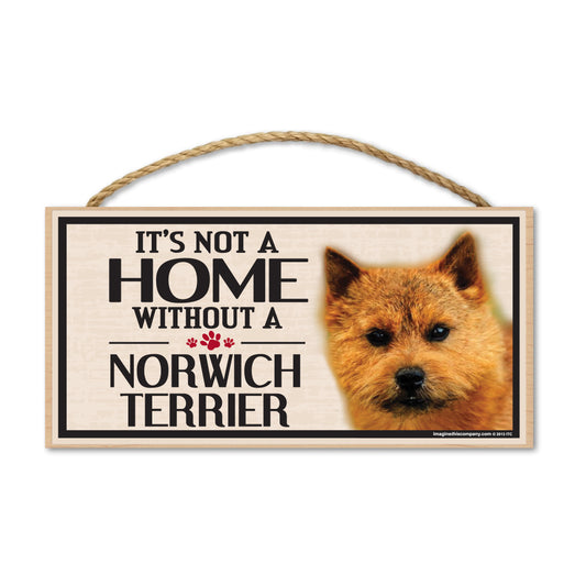 Sign, Wood, It's Not A Home Without A Norwich Terrier, 10