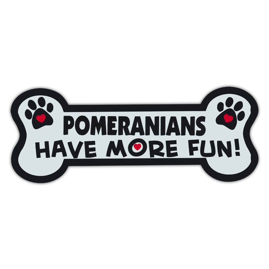 Magnet, Dog Bone, Pomeranians Have More Fun!, 7.25