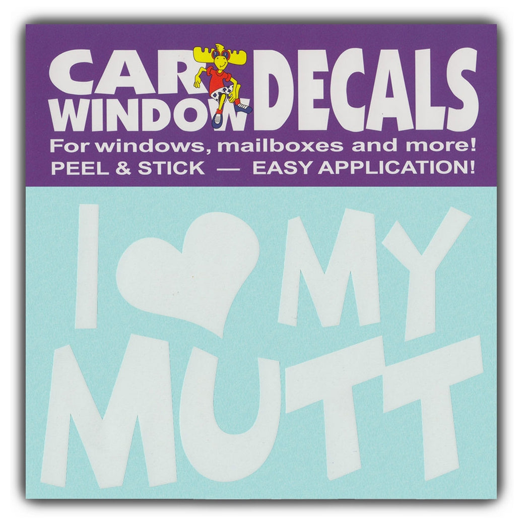 Window Decal - I Love My Mutt (4.5" Wide)