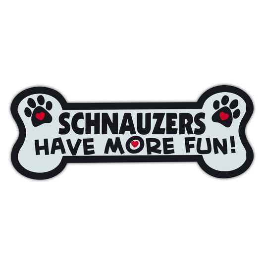 Magnet, Dog Bone, Schnauzers Have More Fun!, 7.25