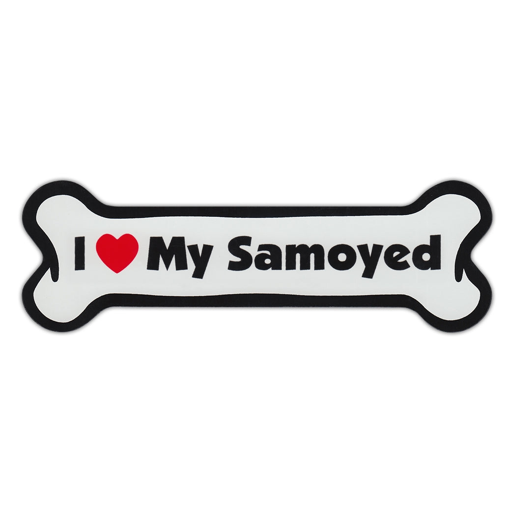 Dog Bone Magnet - I Love My Samoyed