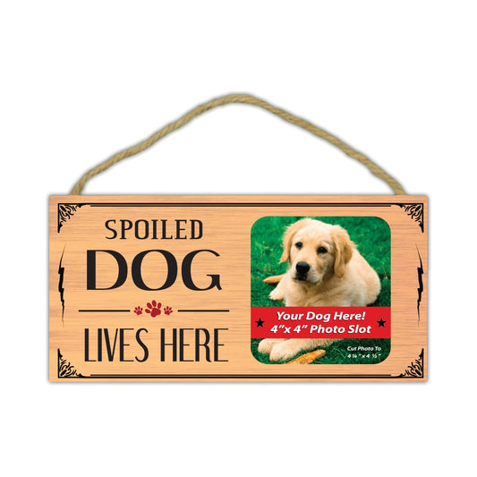 Sign, Wood, Spoiled Dog Lives Here (Picture Frame), 10