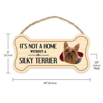 Sign, Wood, Dog Bone, It's Not A Home Without A Silky Terrier, 10