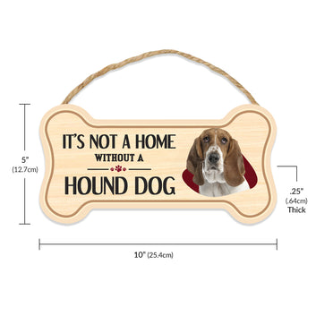 Sign, Wood, Dog Bone, It's Not A Home Without A Hound Dog, 10