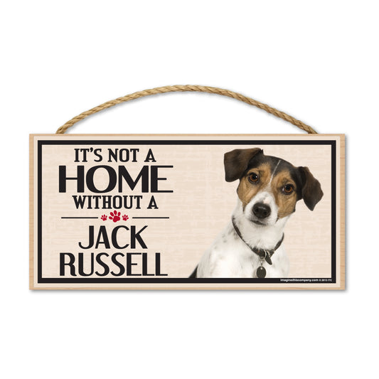 Sign, Wood, It's Not A Home Without A Jack Russell, 10