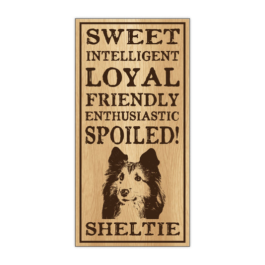 Sign, Wood, Spoiled Sheltie, 5