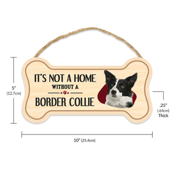 Sign, Wood, Dog Bone, It's Not A Home Without A Border Collie, 10