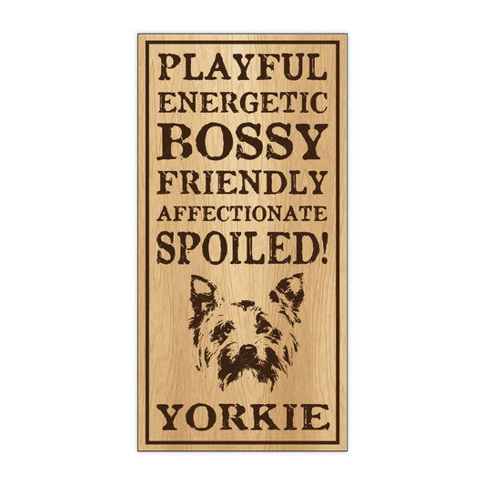 Sign, Wood, Spoiled Yorkie, 5